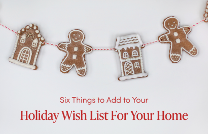 Six Things to Add to Your Holiday Wish List For Your Home | Soar Homes